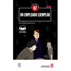 Lecturas Graduadas B2: Un empleado ejemplar + audio descargable