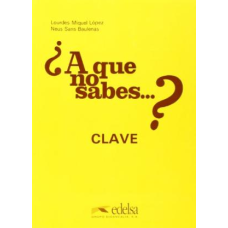 A que no sabes...? Clave Curso de perfeccionamiento de espanol para extranjeros