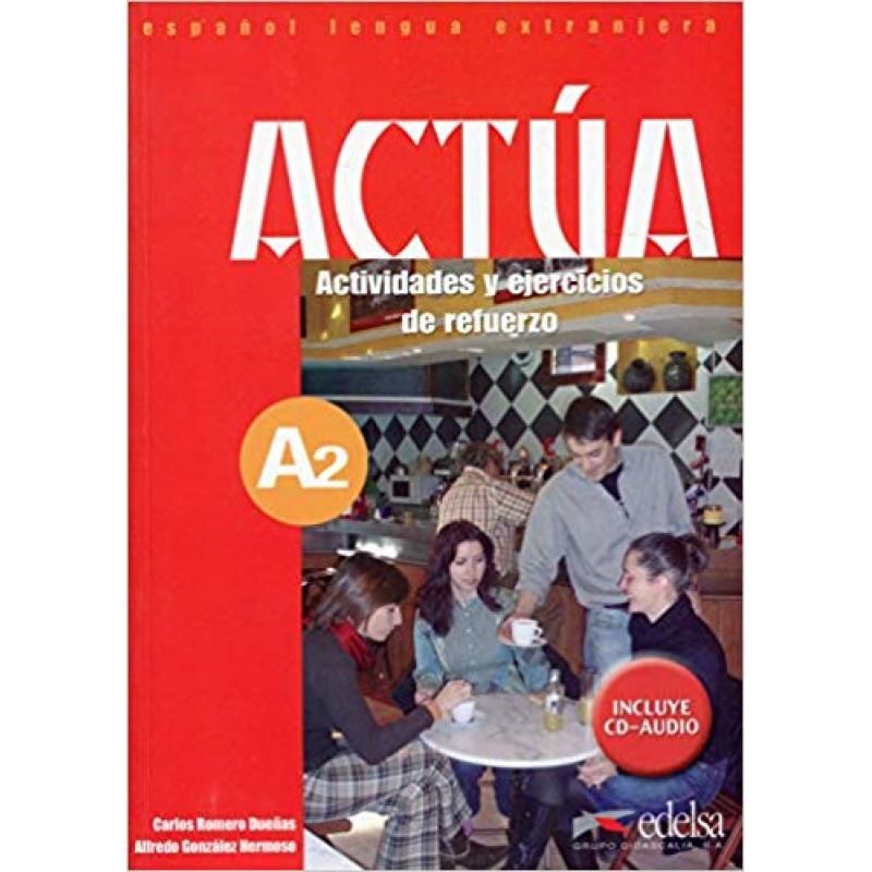 Actua 2 Libro del alumno + CD audio Actua 2 Libro del alumno + CD audio
