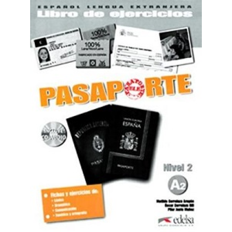 Pasaporte 2 (A2) Libro del ejercicios + CD audio Pasaporte 2 (A2) Libro del ejercicios + CD audio