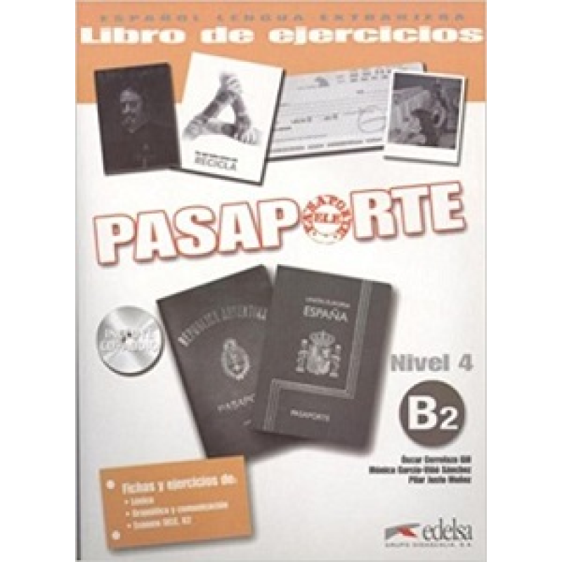 Pasaporte 4 (B2) Libro del ejercicios + CD audio Pasaporte 4 (B2) Libro del ejercicios + CD audio