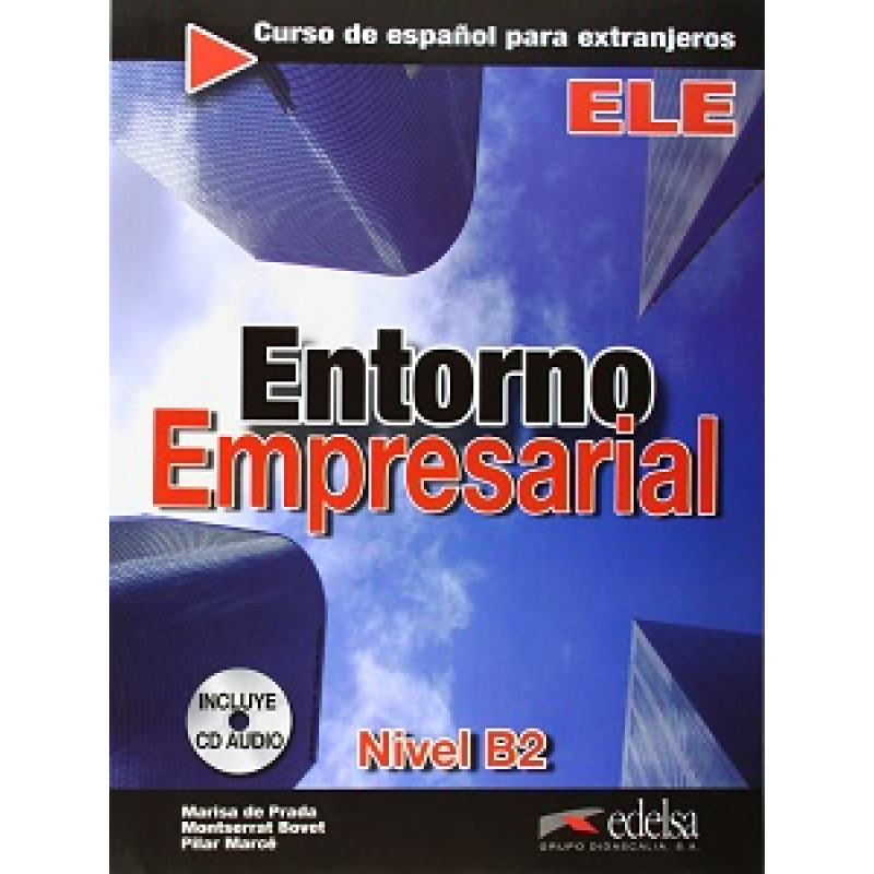 Entorno Empresarial B2 Libro + CD audio Entorno Empresarial B2 Libro + CD audio