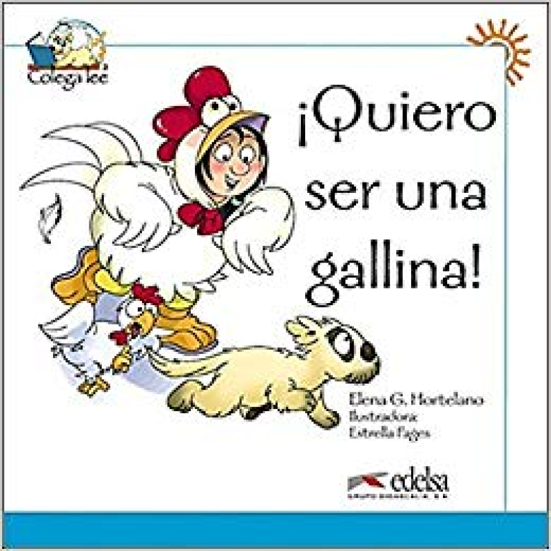 Colega Lee 1 !Quiero ser una gallina! Colega Lee 1 !Quiero ser una gallina!