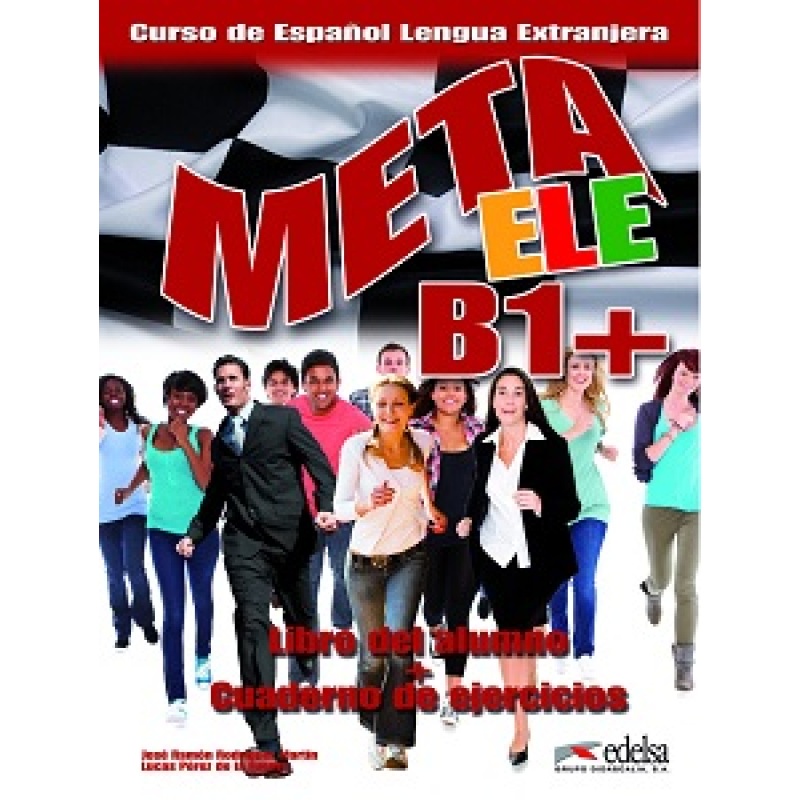 Meta ele B1+ Libro del alumno + Cuaderno de ejercicios + CD audio Meta ele B1+ Libro del alumno + Cuaderno de ejercicios + CD audio