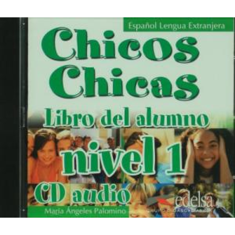 Chicos Chicas 1 CD audio Chicos Chicas 1 CD audio