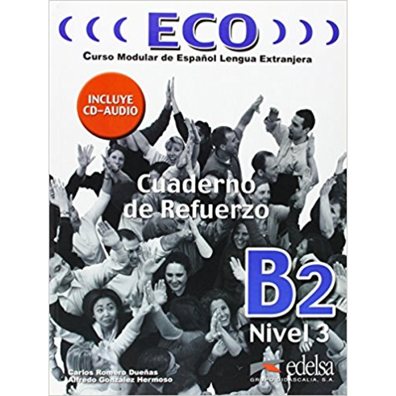 ECO B2 Cuaderno de refuerzo + CD audio ECO B2 Cuaderno de refuerzo + CD audio