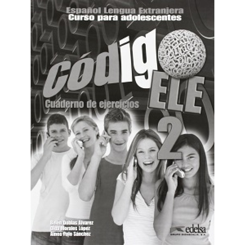 Codigo ELE 2 Cuaderno de ejercicios Codigo ELE 2 Cuaderno de ejercicios