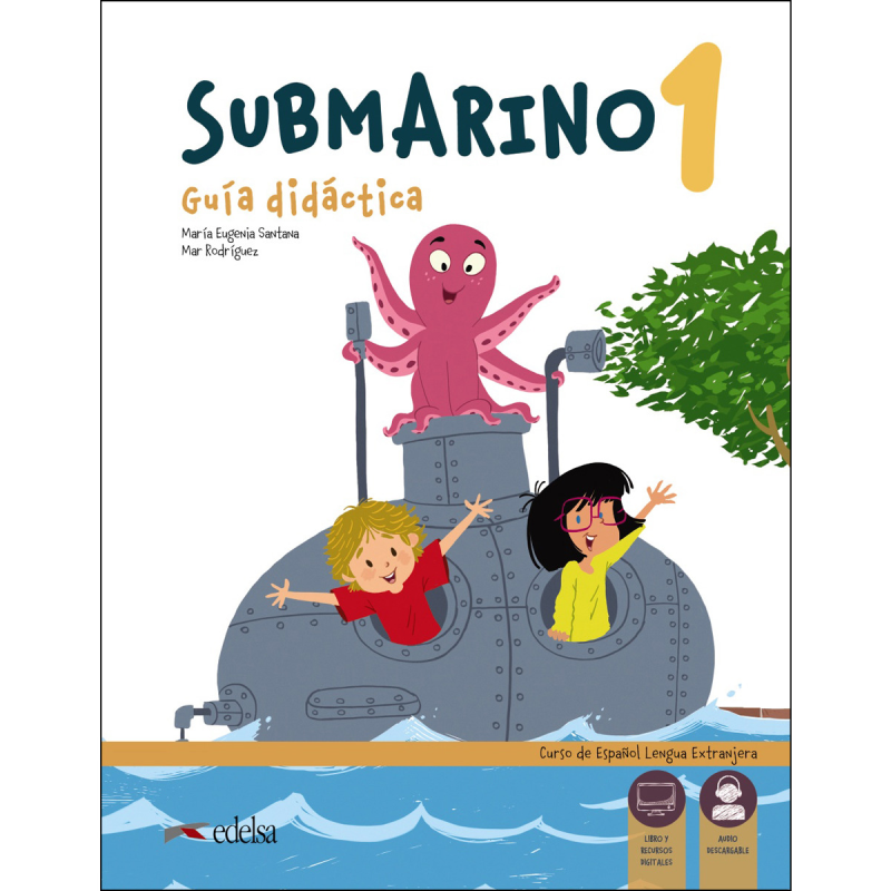 Submarino 1 Guia didactica + Audio descargable Submarino 1 Guia didactica + Audio descargable