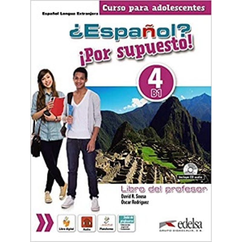 Espanol Por supuesto 4 (B1) Libro del profesor + CD Espanol Por supuesto 4 (B1) Libro del profesor + CD