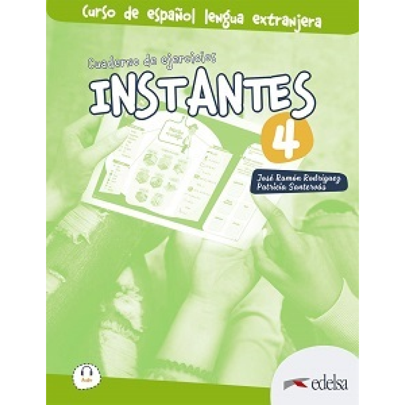 Instantes 4 (B2) Cuaderno de ejercicios Instantes 4 (B2) Cuaderno de ejercicios