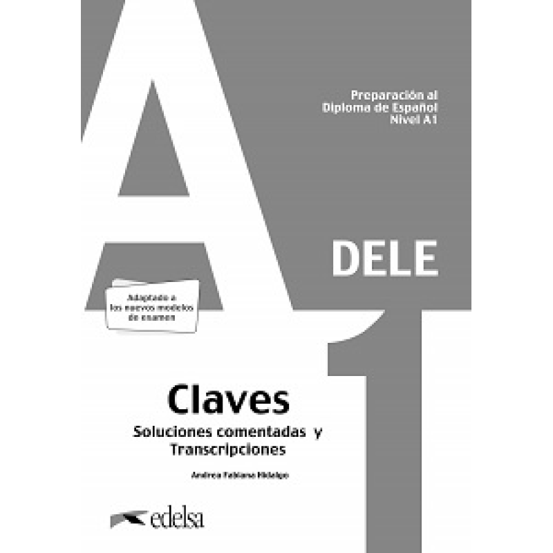 Preparación al DELE A1 Claves Preparación al DELE A1 Claves