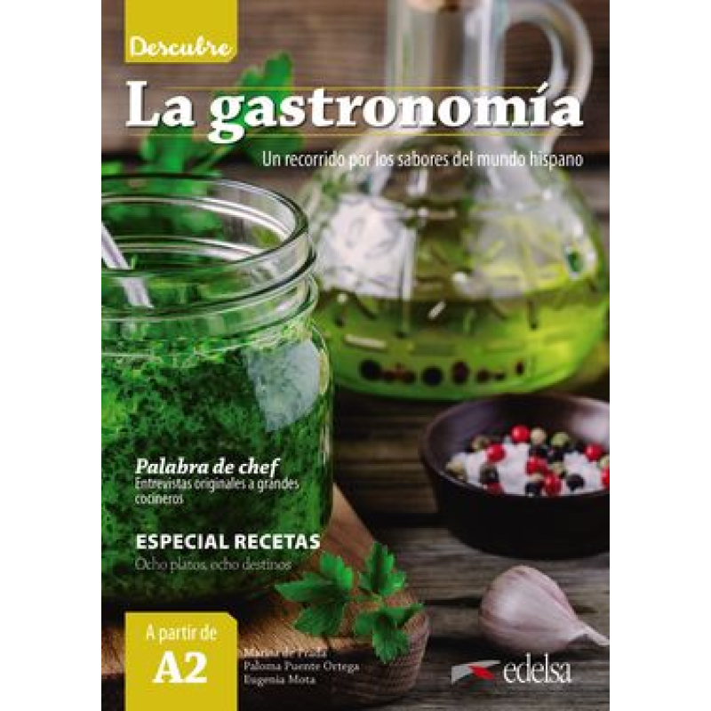 Descubre: La gastronomía (A2) Descubre: La gastronomía (A2)