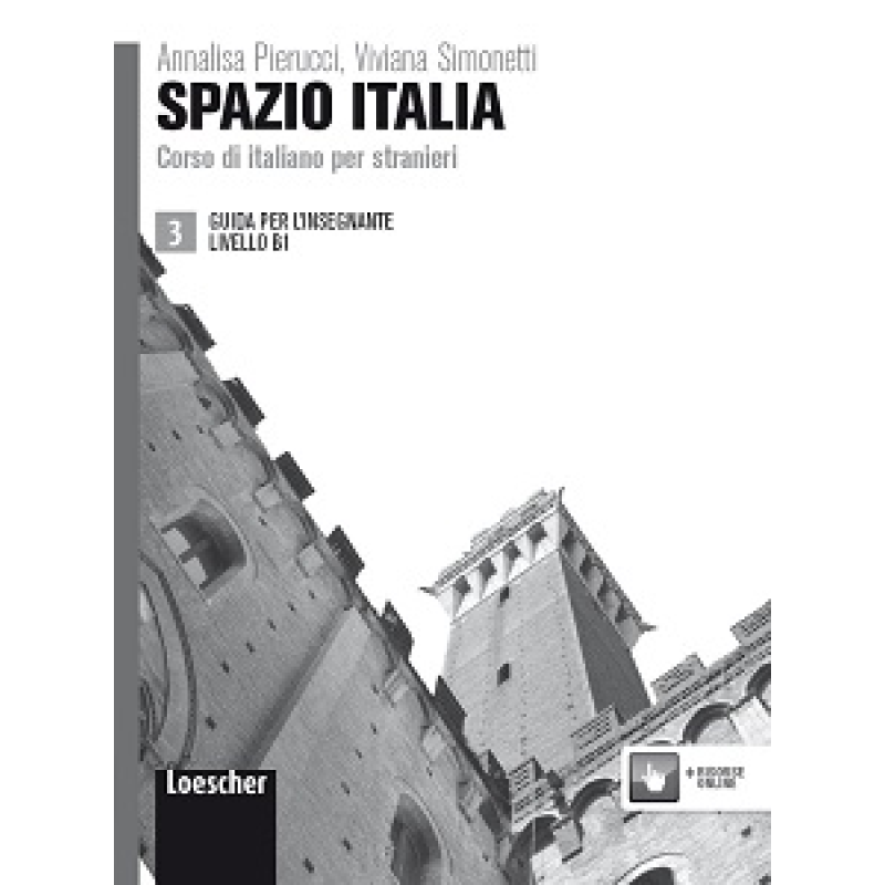 Spazio Italia 3 (B1) Guida per l'Insegnante Spazio Italia 3 (B1) Guida per l'Insegnante
