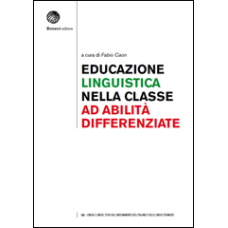 Educazione linguistica nella Classe ad Abilità Differenziate