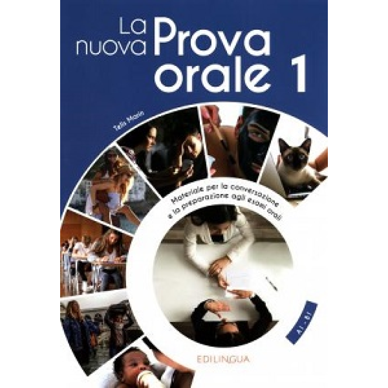 La Prova Orale Nuova 1 (A1-B1) La Prova Orale Nuova 1 (A1-B1)