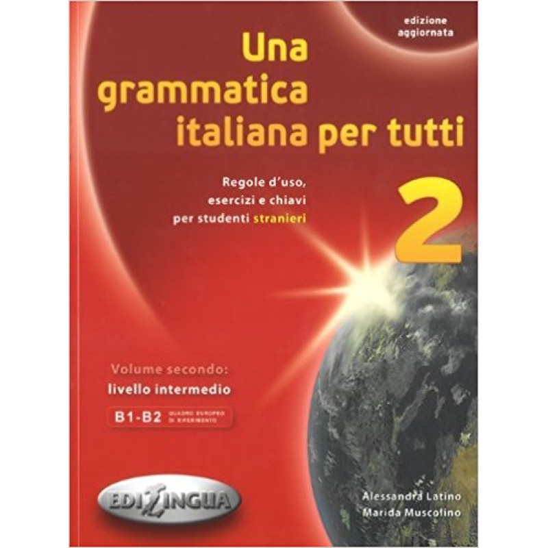 Una grammatica italiana per tutti 2 (B1-B2) Edizione aggiorn Una grammatica italiana per tutti 2 (B1-B2) Edizione aggiorn
