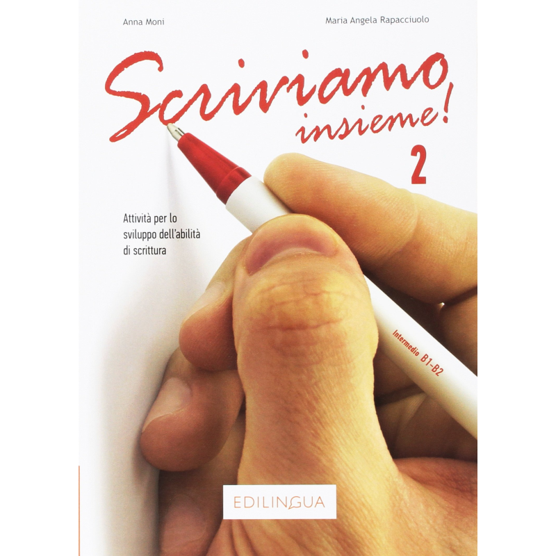 Scriviamo insieme! 2 (B1-B2) Scriviamo insieme! 2 (B1-B2)