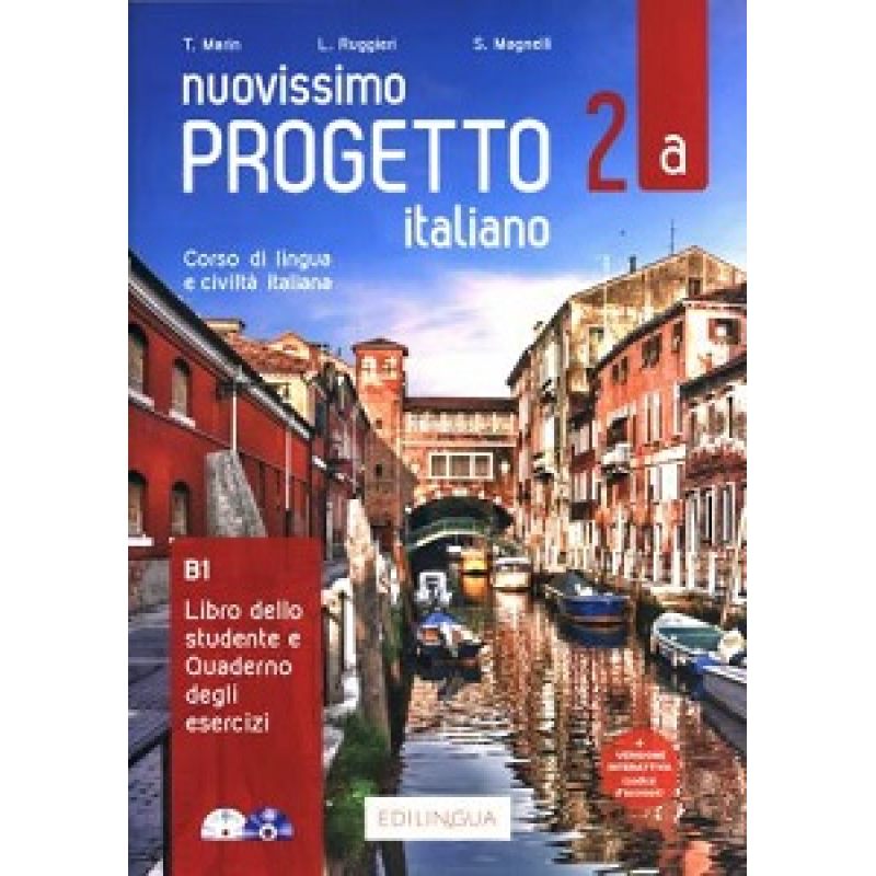 Progetto Italiano Nuovissimo 2A (B1) Libro&Quaderno + Audio + Video Progetto Italiano Nuovissimo 2A (B1) Libro&Quaderno + Audio + Video