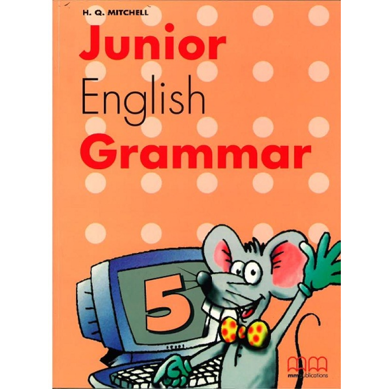 Junior English Grammar 5 SB Junior English Grammar 5 SB