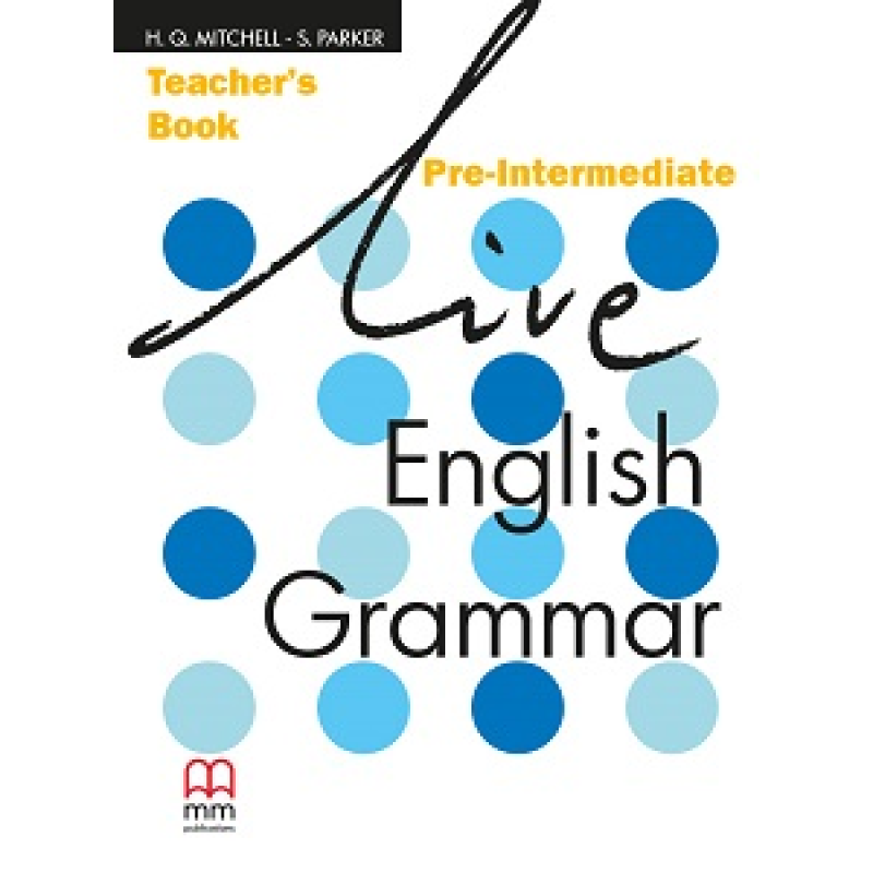 Live English Grammar Pre-Inter TB Live English Grammar Pre-Inter TB