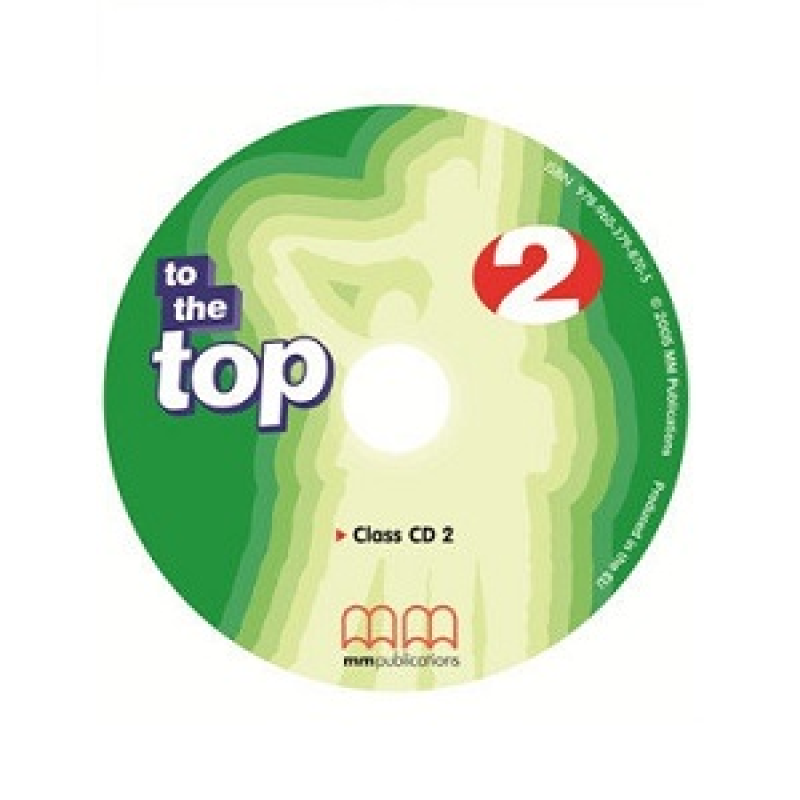 To the Top 2 Class Audio CD To the Top 2 Class Audio CD
