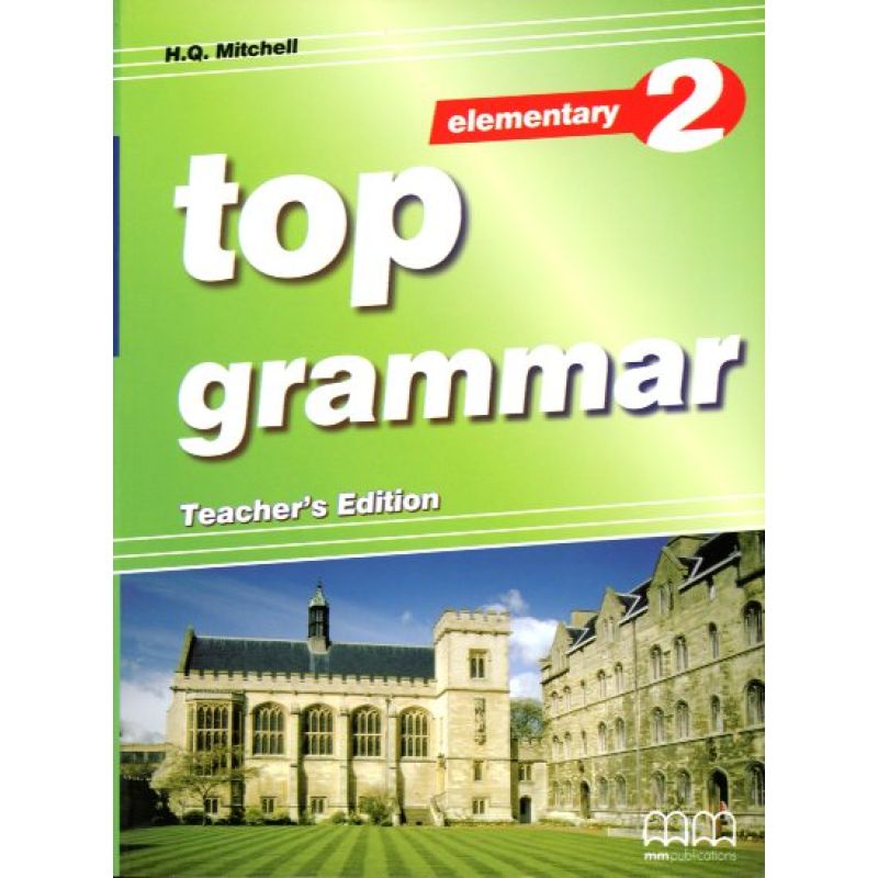 Top Grammar 2 Elementary Teacher's Ed. Top Grammar 2 Elementary Teacher's Ed.