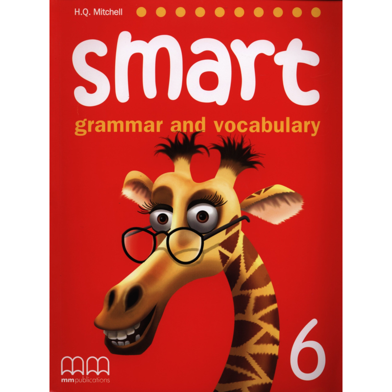 Smart Grammar and Vocabulary 6 SB Smart Grammar and Vocabulary 6 SB
