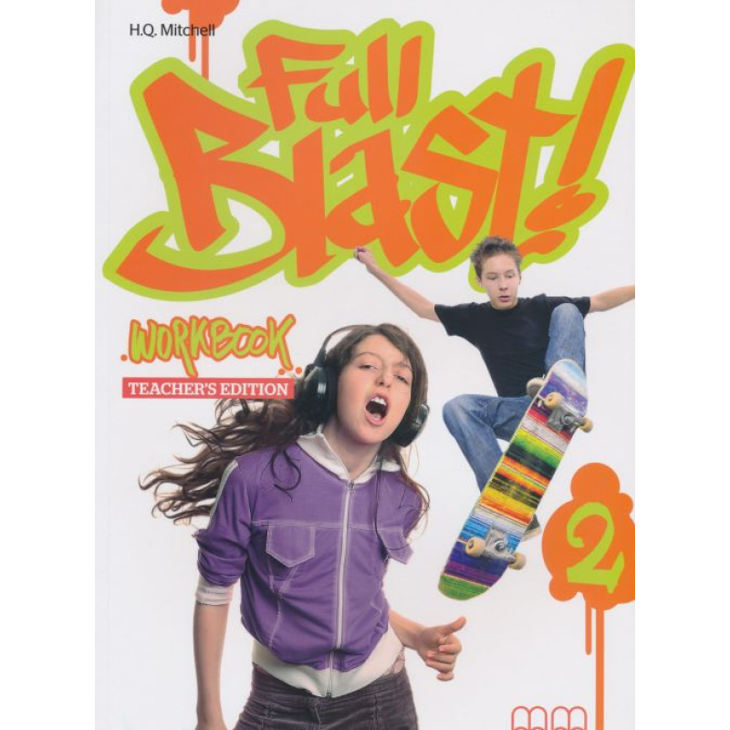 Full Blast! 2 WB Teacher's Ed. Full Blast! 2 WB Teacher's Ed.
