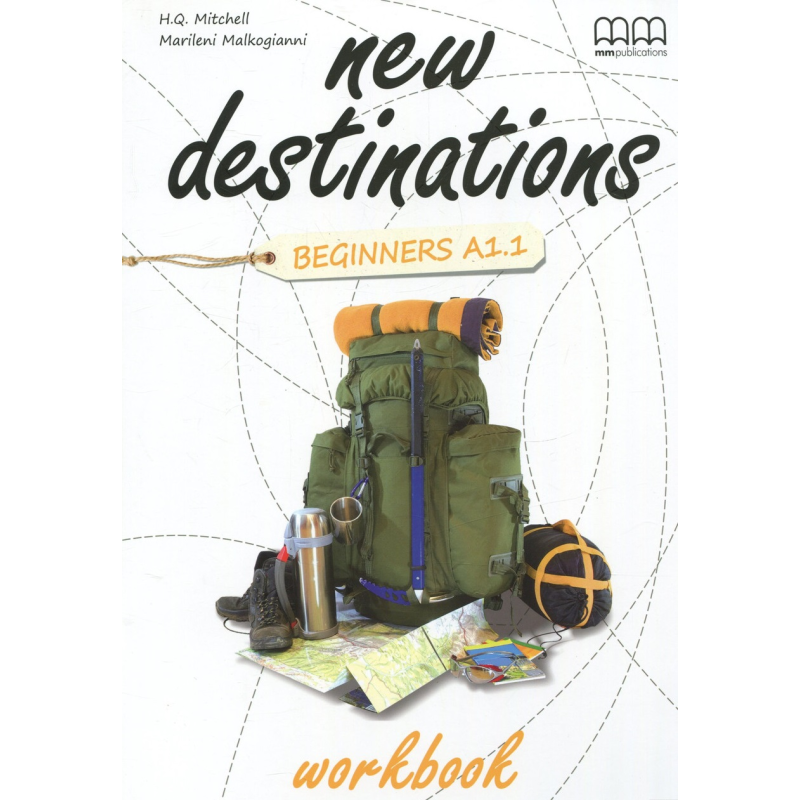 New Destinations Beginners A1.1 WB New Destinations Beginners A1.1 WB