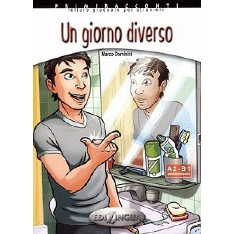 Primiracconti (A2-B1) Un giorno diverso Primiracconti (A2-B1) Un giorno diverso