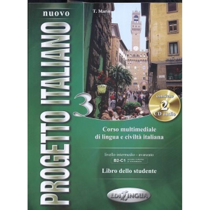 Progetto Italiano Nuovo 3 (B2-C1) Libro dello studente + CD Audio (2) Progetto Italiano Nuovo 3 (B2-C1) Libro dello studente + CD Audio (2)