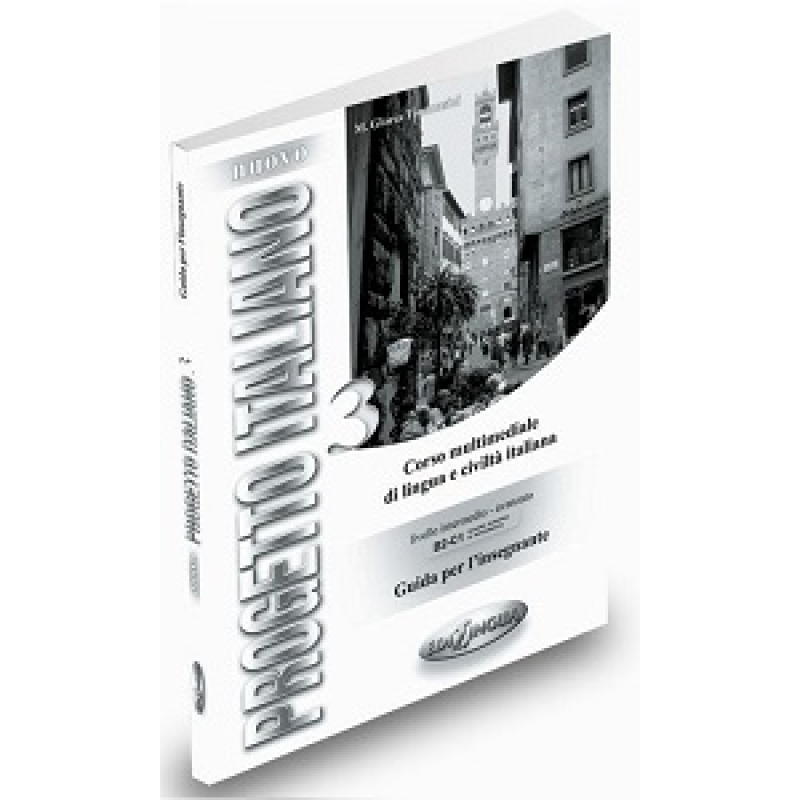 Progetto Italiano Nuovo 3 (B2-C1) Guida per L'insegnante Progetto Italiano Nuovo 3 (B2-C1) Guida per L'insegnante
