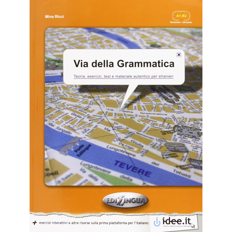 Via Della Grammatica (A1-B2) Via Della Grammatica (A1-B2)