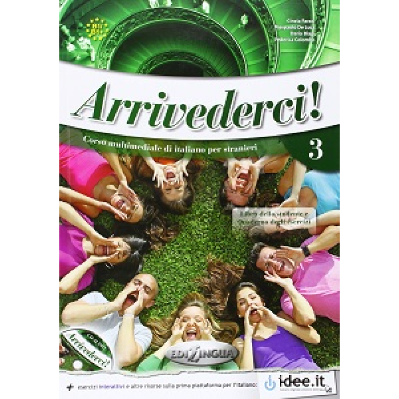 Arrivederci! 3 Libro dello studente ed esercizi + CD audio Arrivederci! 3 Libro dello studente ed esercizi + CD audio