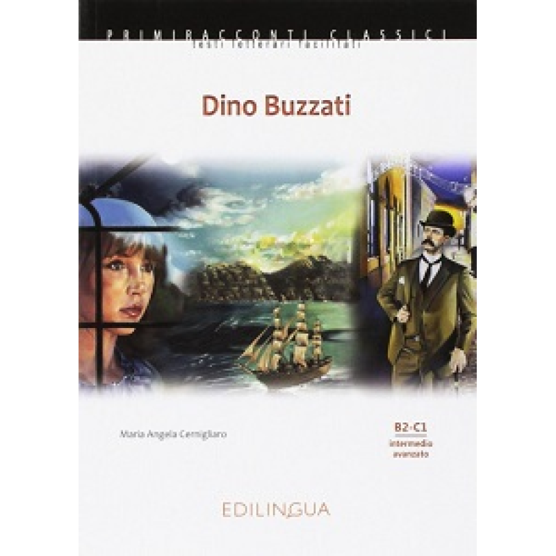 Primiracconti Classici (B1-C1) Dino Buzzati Primiracconti Classici (B1-C1) Dino Buzzati