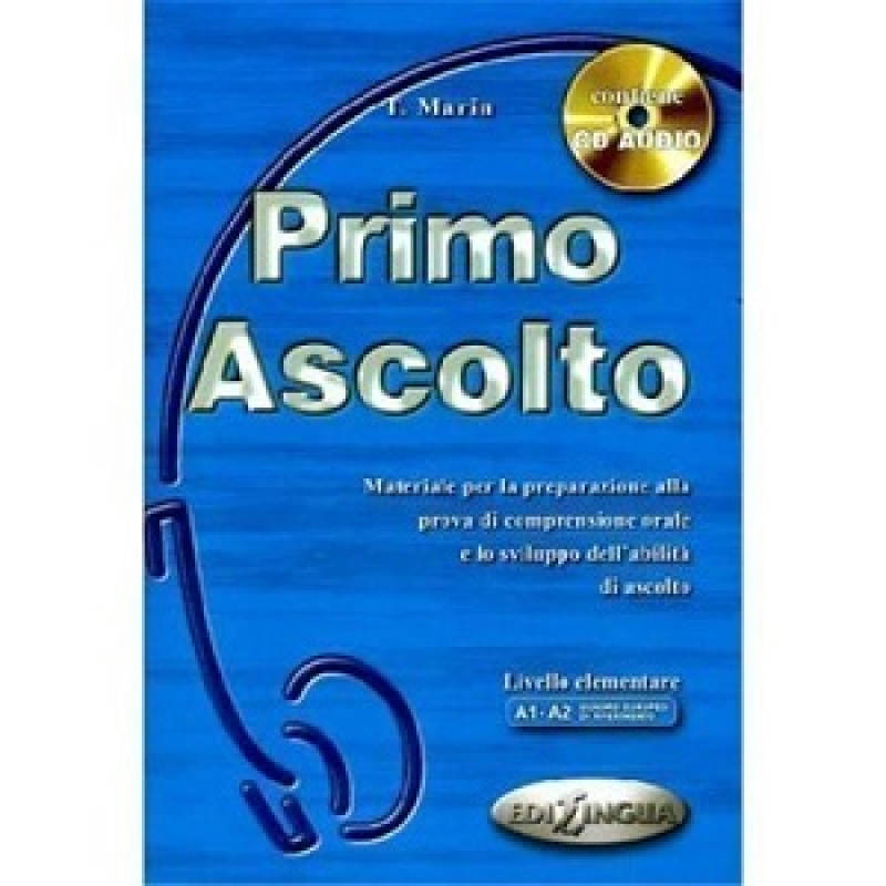 Ascolto Primo (A1-A2) Libro dello studente + CD Audio Ascolto Primo (A1-A2) Libro dello studente + CD Audio