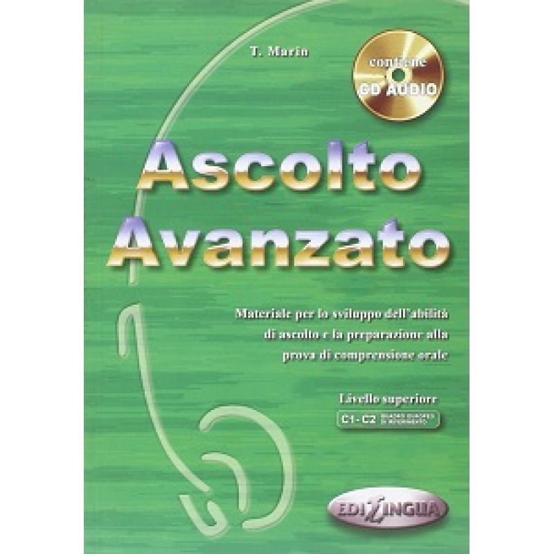 Ascolto Avanzato (C1-C2) Libro dello studente + CD Audio Ascolto Avanzato (C1-C2) Libro dello studente + CD Audio