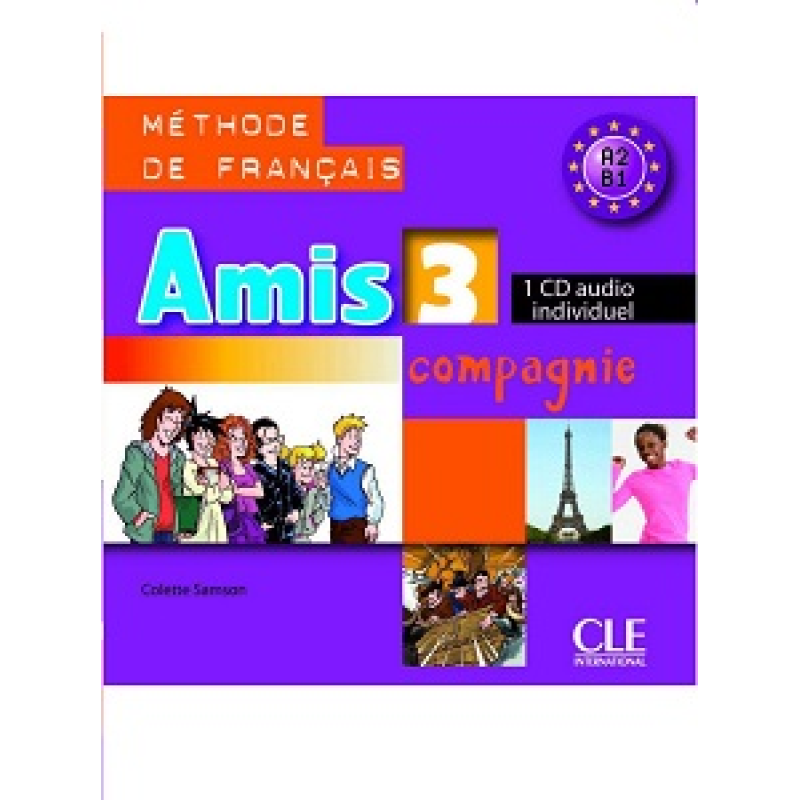 Amis et compagnie 3 Аудіо Компакт-Диск Amis et compagnie 3 Аудіо Компакт-Диск